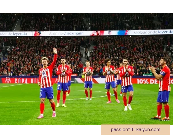 马竞青训对 Griezmann 表现提升显著，助其持续在顶级赛事中展现竞争力